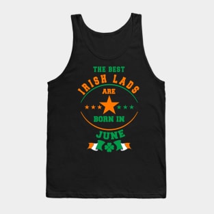 The Best Irish Lads Are Born In June Shamrock Tank Top